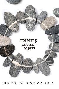 Twenty Poems to Pray