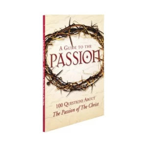 A Guide to the Passion