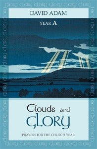 Clouds and Glory - David Adam