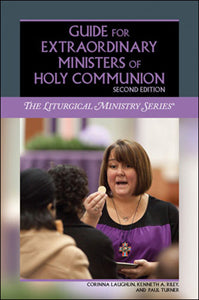 Guide for Extraordinary Minsters of Holy Communion - Second Edition