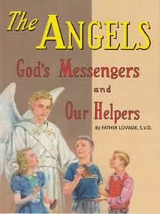 The Angels - God's Messengers and our Helpers