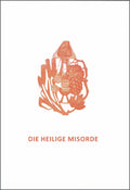 Die Heilige Misorde