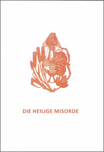 Die Heilige Misorde