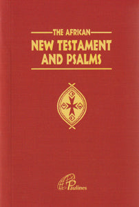 Die Afrikaanse Nuwe Testament en Psalms