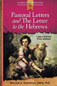 Pastorale briewe en die brief aan die Hebreërs - 1 en 2 Timoteus, Titus, Hebreërs