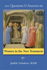 101 Questions & Answers on Women in the New Testament