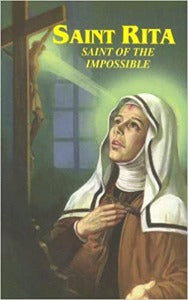 Saint Rita - Saint of the impossible