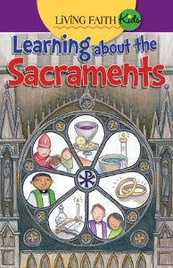 Learning About the Sacraments