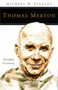 Thomas Merton - Getroue Visionêr