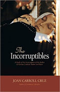 The Incorruptibles - 'n Studie van die inkorrupsie van die liggame van verskeie Katolieke Heiliges