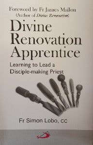 Divine Renovation Apprentice - Learning to lead a disciple-making priest
