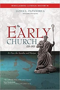 The Early Church (33-313)