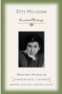 Etty Hillesum - Essential Writings