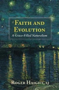 Faith and Evolution - A Grace-filled Naturalism