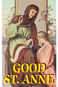 Good St Anne - Her power and dignity - Patroness of Christian Mothers