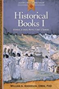 Historical Books I - Joshua, Judges, Ruth, 1 and 2 Samuel