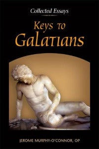 Keys to Galatians - Collected Essays
