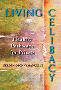 Living Celibacy - Healthy pathways for Priests