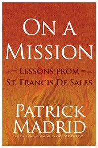 On A Mission - Lessons from St Francis De Sales