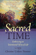 Sacred Time - Embracing an intentional way of life