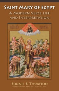 Saint Mary of Egypt - A modern verse life and interpretation