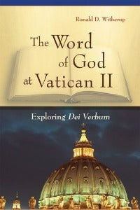 The Word of God at Vatican II - Exploring Dei Verbum