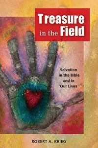 Treasure in the Field - Salvation in the Bible and in our Lives