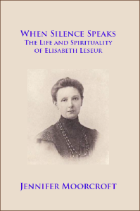 As stilte spreek - Die lewe en spiritualiteit van Elisabeth Leseur
