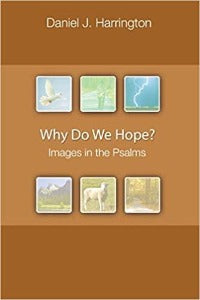 Why do We Hope? Images in the Psalms